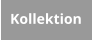 Kollektion